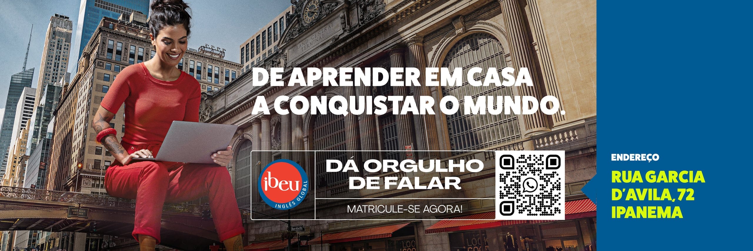Mega painel de OOH do Ibeu com a frase: de aprender em casa a conquistar o mundo